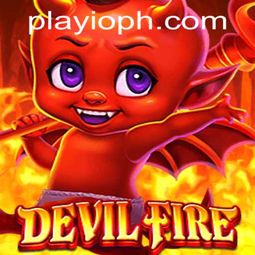 Exploring the Exciting World of DevilFire on Playio