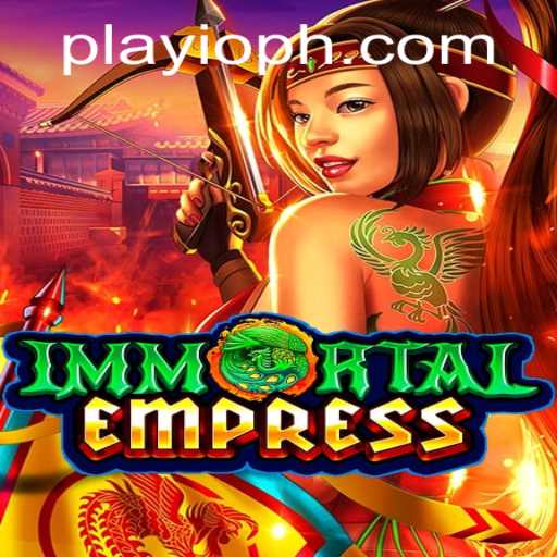 ImmortalEmpress: Unveiling the Mystical World of Playio's Latest Adventure